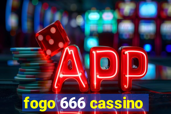 fogo 666 cassino